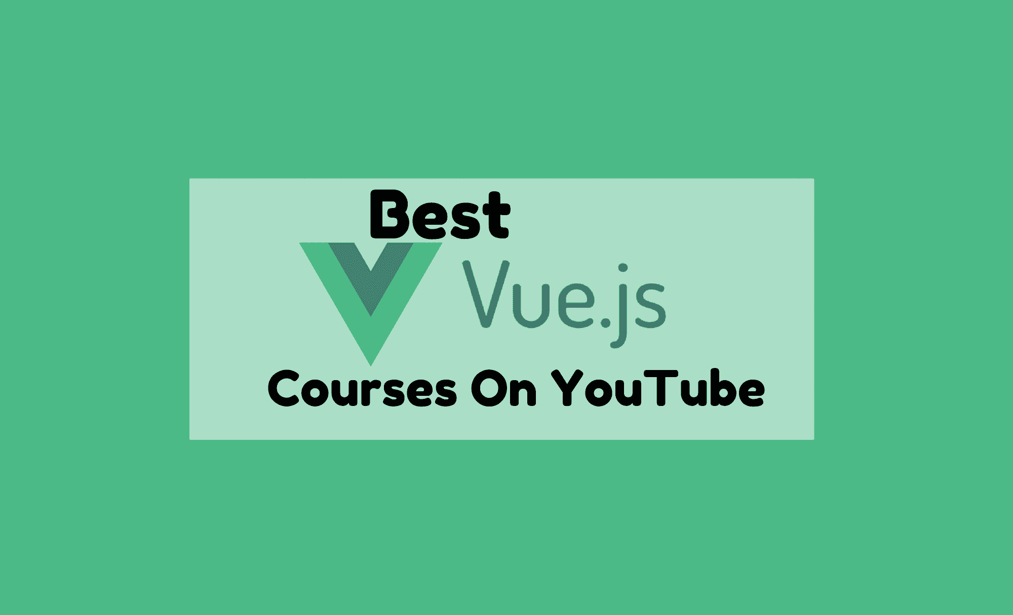 Best Vue Js Courses On YouTube