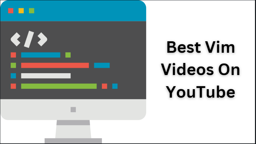 Best Vim Videos On YouTube